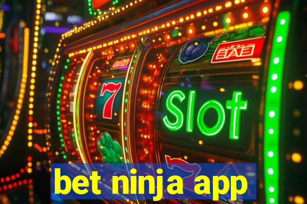 bet ninja app